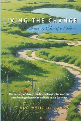 Wylie Lee Harris - Living the Change, Häftad