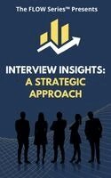 The Flow Series - Interview Insights, Inbunden