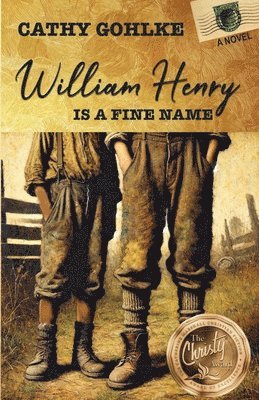 Cathy Gohlke - William Henry is a Fine Name, Häftad