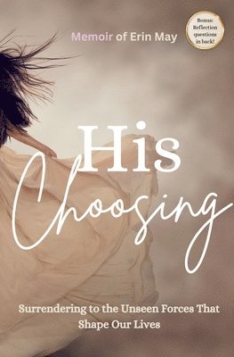 Erin May - His Choosing, Häftad. Tillgänglighet: Lägg i varukorg