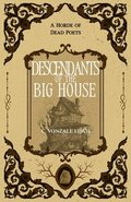 Descendants of the Big House