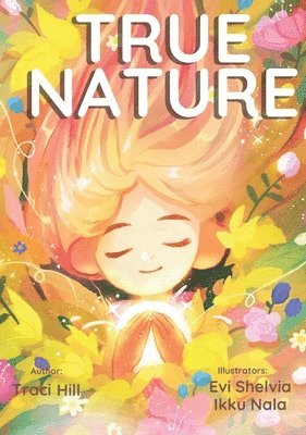 Traci Hill - True Nature, Inbunden. Tillgänglighet: Lägg i varukorg