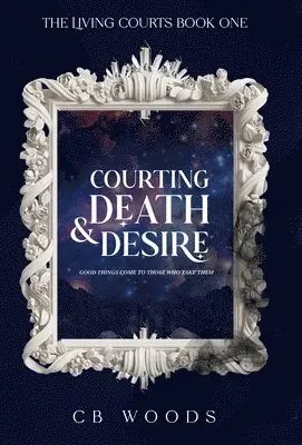 Cb Woods - Courting Death & Desire, Inbunden. Tillgänglighet: Lägg i varukorg