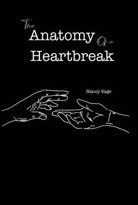 Nancy Sage - Anatomy of a Heartbreak, Inbunden