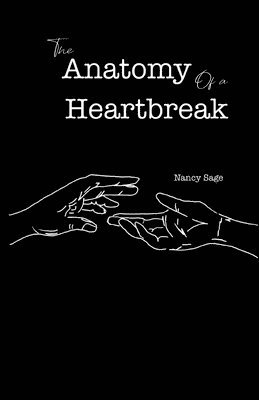 Nancy Sage - Anatomy of a Heartbreak, Häftad