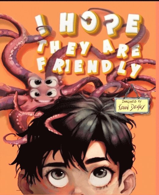 Kevin Denley - I Hope They Are Friendly, E-bok