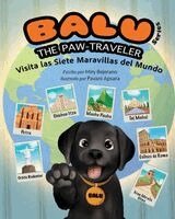 Miry Bejerano - Balu the Paw-Traveler Visita las Siete Maravillas del Mundo, Häftad