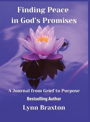 Lynn Braxton - Finding Peace in God's Promises, Inbunden