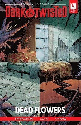 Duane Swierczynski - Storm King Comics Dark & Twisted: Dead Flowers, Häftad