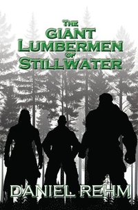 Giant Lumbermen of Stillwater