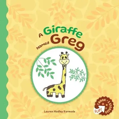 Lauren Hadley Kermode - Giraffe Named Greg and A Rabbit Named Bunny, Häftad. Tillgänglighet: Lägg i varukorg