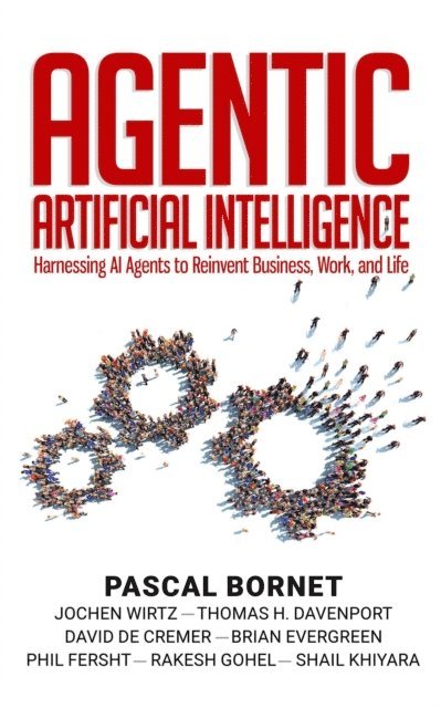 Pascal Bornet - Agentic Artificial Intelligence, E-bok