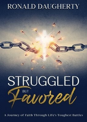 Ronald Daugherty - Struggled but Favored, Häftad