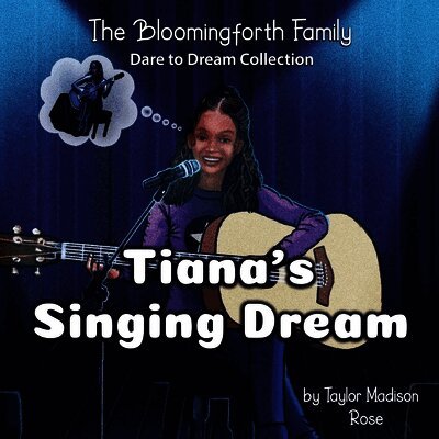 Taylor Madison Rose - Tiana's Singing Dream, Häftad