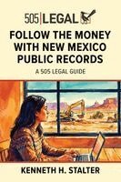 Kenneth Stalter - Follow the Money with New Mexico Public Records, Häftad. Tillgänglighet: Lägg i varukorg