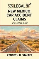 Kenneth Stalter - New Mexico Car Accident Claims, Häftad. Tillgänglighet: Lägg i varukorg