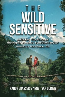 Wild Sensitive by Randy Grasser