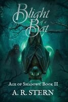 A R Stern - Blight of a Bat, Häftad. Tillgänglighet: Lägg i varukorg