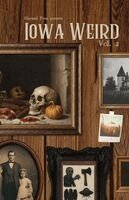 Iowa Weird Vol. 2, Häftad