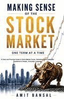 Amit Bansal - Making Sense of the Stock Market, One Term at a Time, Häftad. Tillgänglighet: Tillfälligt slut