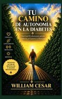 Cesar - Tu Camino de Autonomia En La Diabetes, Inbunden. Tillgänglighet: Lägg i varukorg