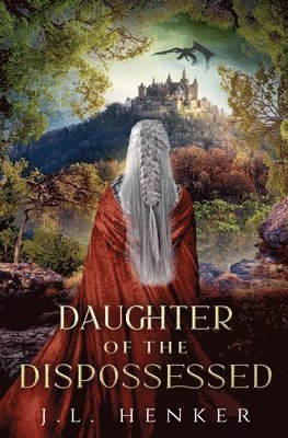 J L Henker - Daughter of the Dispossessed, Häftad