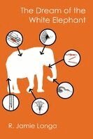 R Jamie Langa - Dream of the White Elephant, Häftad