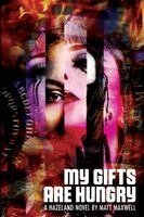 Maxwell - My Gifts Are Hungry, Häftad