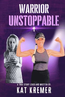 Kat Kremer, Amy J Magyar - Warrior Unstoppable, Häftad