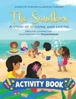Carolyn Furlow, Amelia Furlow - The Sandbox A Story of Sharing and Caring Activity Book. Tillgänglighet: Lägg i varukorg