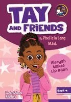 Phelicia E Lang - Aleeyah Makes Lip Balm, Häftad. Tillgänglighet: Lägg i varukorg