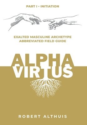 Robert Althuis - Alpha Virtus, Inbunden. Tillgänglighet: Lägg i varukorg