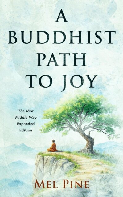 Mel Pine - Buddhist Path To Joy, E-bok