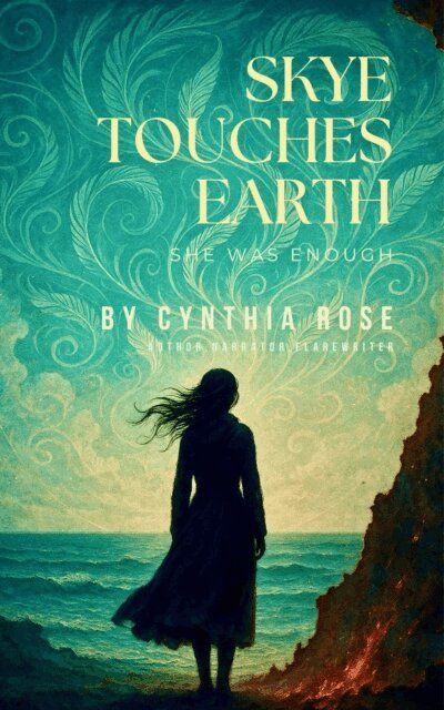 Cynthia Rose - Skye Touches Earth, E-bok