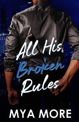 Mya More - All His Broken Rules, Häftad