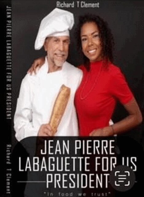 Richard Clement - Jean Pierre Labaguette for US President, E-bok