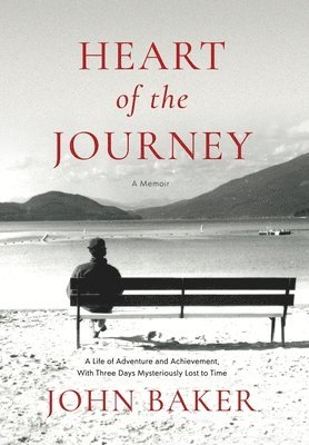 John Baker - Heart of the Journey, Inbunden