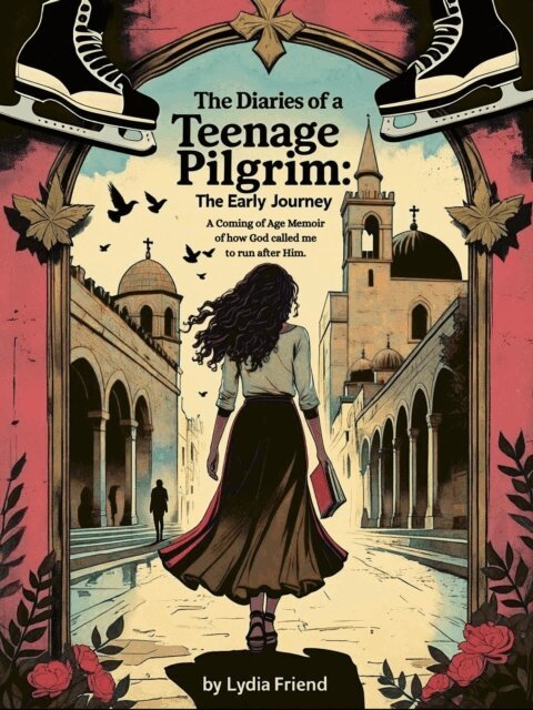 Lydia Friend - Diaries of a Teenage Pilgrim 1: The Early Journey, E-bok