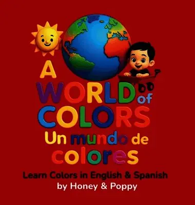 Honey and Poppy - World of Colores - Un Mundo de Colores, Inbunden. Tillgänglighet: Lägg i varukorg