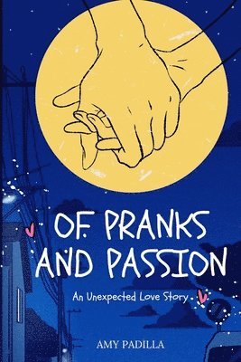Amy Padilla - Of Pranks and Passion, Häftad. Tillgänglighet: Lägg i varukorg