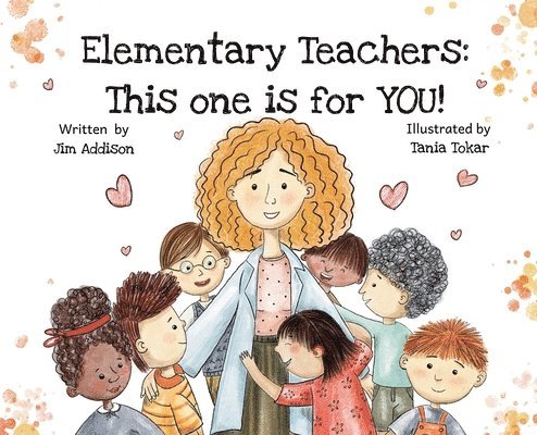Jim Addison - Elementary Teachers, Inbunden