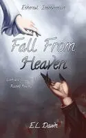 E L Dawn, K F Starfell - Fall From Heaven, Inbunden. Tillgänglighet: Lägg i varukorg