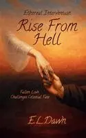 E L Dawn, K F Starfell - Rise From Hell, Inbunden. Tillgänglighet: Lägg i varukorg
