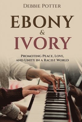Debbie Potter - Ebony & Ivory, Häftad. Tillgänglighet: Lägg i varukorg