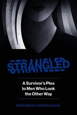 Dottie Davis, Kathy Curtis - Strangled, Häftad