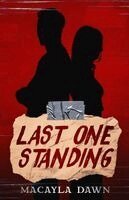Macayla Dawn - Last One Standing, Häftad. Tillgänglighet: Lägg i varukorg