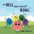 Bell Who Couldn't Ring