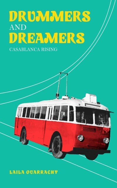 Laila Ouarrachy - Drummers and Dreamers, E-bok