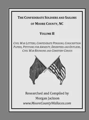 Morgan Jackson - Confederate Soldiers and Sailors of Moore County, NC, Inbunden. Tillgänglighet: Lägg i varukorg