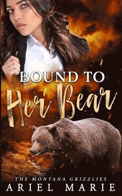 Ariel Marie - Bound To Her Bear, Häftad